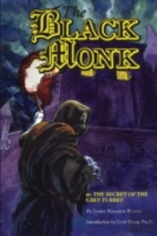 The Black Monk; Or, The Secret Of The Grey Turret (Valancourt Classics)