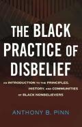 The Black Practice Of Disbelief