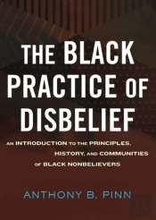 The Black Practice Of Disbelief