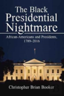 The Black Presidential Nightmare