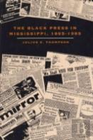 The Black Press In Mississippi, 1865-1985