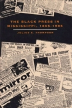 Bertrand.pt - The Black Press In Mississippi, 1865-1985