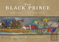 The Black Prince And The Grande Chevauchee Of 1355