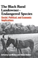 The Black Rural Landowner:Endangered Species