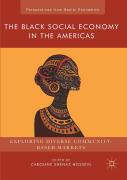 The Black Social Economy In The Americas