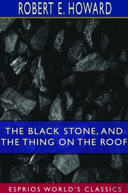 Bertrand.pt - The Black Stone, And The Thing On The Roof (Esprios Classics)