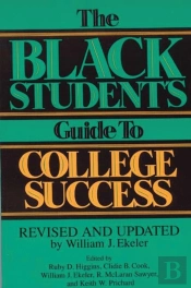 The Black Student'S Guide To College Success