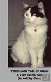 The Black Tail Of Chan: A Very Special Cat