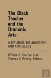 The Black Teacher And The Dramatic Arts