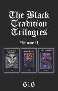The Black Tradition Trilogies Volume 2