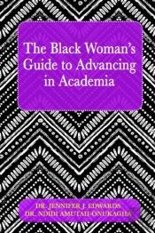 The Black Woman'S Guide To Advancing In