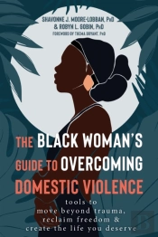 The Black Woman'S Guide To Overcoming Domestic Violence