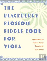 The Blackberry Blossom Fiddle Book For Viola