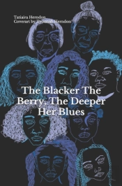 The Blacker The Berry The Deeper Her Blues