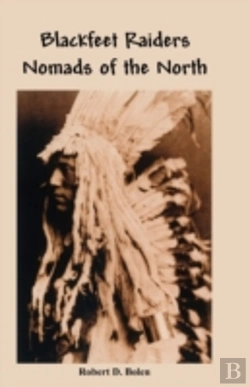 Bertrand.pt - The Blackfeet Raiders Nomads Of The North