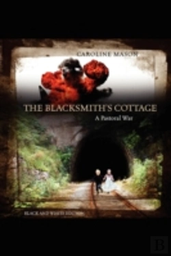 Bertrand.pt - The Blacksmith'S Cottage:  A Pastoral Wa