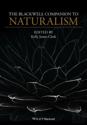 The Blackwell Companion To Naturalism
