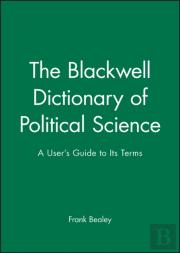 The Blackwell Dictionary Of Political Science