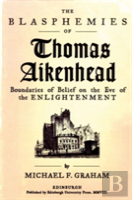 The Blasphemies Of Thomas Aikenhead