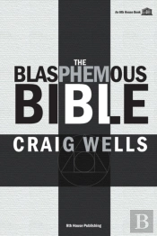 The Blasphemous Bible
