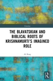 The Blavatskian And Biblical Roots Of Krishnamurtiâ€™S Imagined Role