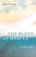 The Bleed Of Heaven