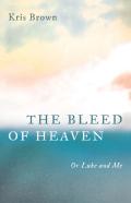 The Bleed Of Heaven