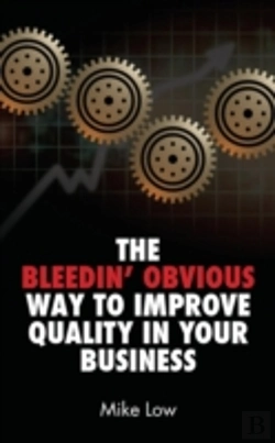 Bertrand.pt - The Bleedin' Obvious Way To Improve Quality In Your Business