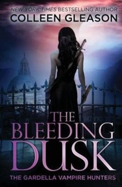 Bertrand.pt - The Bleeding Dusk: The Gardella Vampire Chronicles, 3