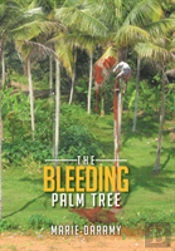 The Bleeding Palm Tree
