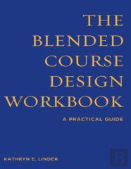 The Blended Course Design Workbook