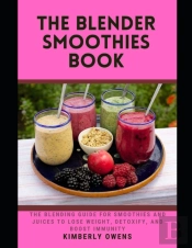 The Blender Smoothies Book