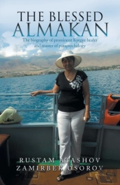 The Blessed Almakan: The Biography Of Pr