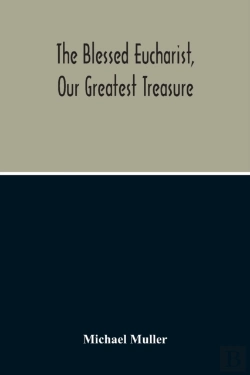 Bertrand.pt - The Blessed Eucharist, Our Greatest Treasure