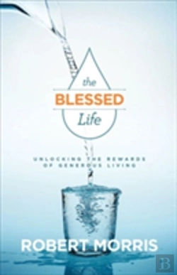 Bertrand.pt - The Blessed Life Â€“ Unlocking The Rewards Of Generous Living