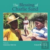 The Blessing Of Charlie Sand