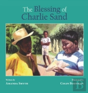 The Blessing Of Charlie Sand