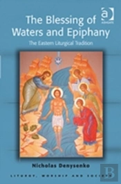 The Blessing Of Waters And Epiphany