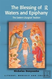 The Blessing Of Waters And Epiphany