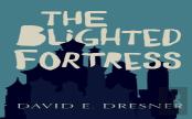 The Blighted Fortress
