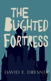 The Blighted Fortress