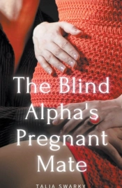 The Blind Alpha'S Pregnant Mate