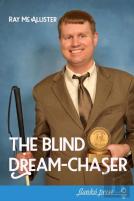 The Blind Dream-Chaser