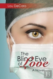 The Blind Eye Of Love