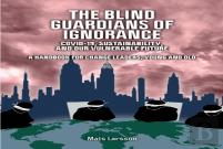 The Blind Guardians Of Ignorance
