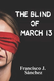 The Blind Of March 13