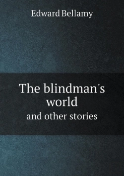 Bertrand.pt - The Blindman'S World And Other Stories