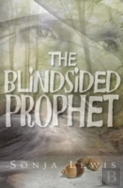The Blindsided Prophet