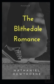 The Blithedale Romance Annotated