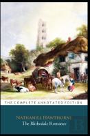 The Blithedale Romance Novel By Nathaniel Hawthorne ''The Annotated Classic Edition''